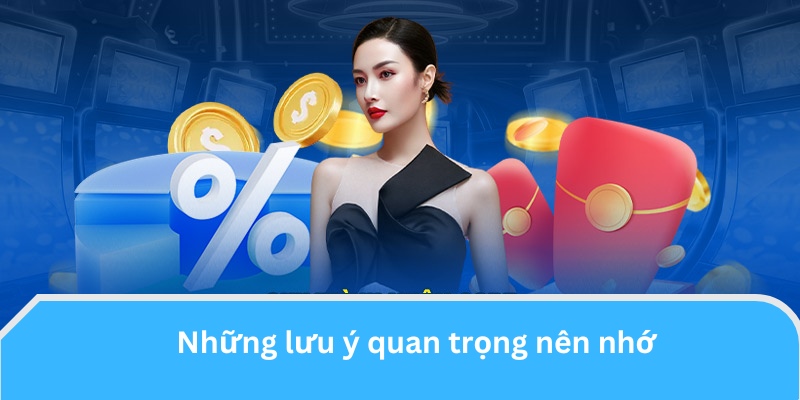 Một số lưu ý đặc biệt quan trọng mà bạn không nên bỏ lỡ khi nạp tiền